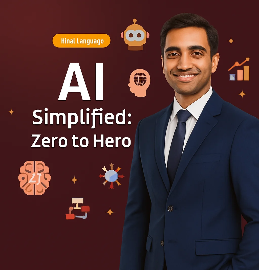 AI Simplified: Zero to Hero